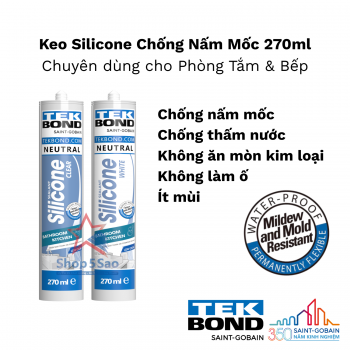 Keo Silicone chống nấm mốc chuyên dùng nhà bếp, nhà tắm và toilet - Keo Silicone Trung Tính Tekbond 270ml